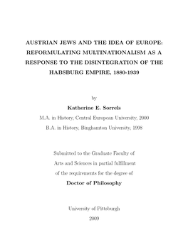 Austrian Jews and the Idea of Europe: Reformulating Multinationalism As a Response to the Disintegration of the Habsburg Empire, 1880-1939