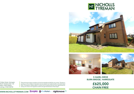 £625,000 Viewing and Contract of All Negotiations Shall Be Through Nicholls Tyreman Estate Agent