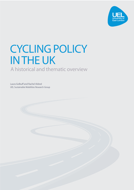 CYCLING POLICY in the UK a Historical and Thematic Overview