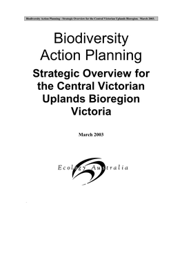 Biodiversity Action Planning: Strategic Overview for the Central Victorian