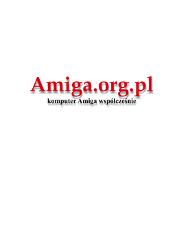 Komputer Amiga Współcześnie Spis Treści