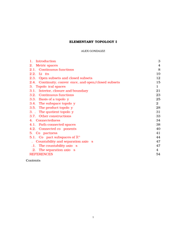 ELEMENTARY TOPOLOGY I 1. Introduction 3 2. Metric Spaces 4 2.1