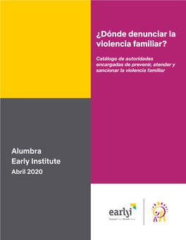 ¿Dónde Denunciar La Violencia Familiar? Catálogo De Autoridades Encargadas De Prevenir, Atender Y Sancionar La Violencia Familiar