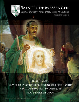 Saint Jude Messenger OFFICIAL NEWSLETTER of the ROSARY SHRINE of SAINT JUDE VOLUME IV, ISSUE II