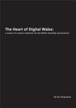 The Heart of Digital Wales: a Review of Creative Industries for the Welsh Assembly Government