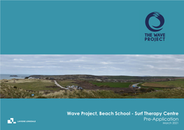 Wave Project, Beach School - Surf Therapy Centre Pre-Application March 2021 LAVIGNE LONSDALE MASTER PLANNING | ARCHITECTURE | URBAN DESIGN | LANDSCAPE ARCHITECTURE