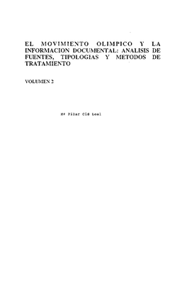 El Movimiento Olímpico Y La Información Documental: Analisis De Fuentes, Tipologías Y Métodos De Tratamiento