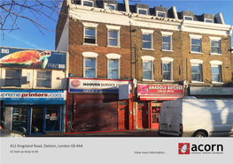 412 Kingsland Road, Dalston, London E8 4AA A1 Lock-Up Shop to Let View More Information