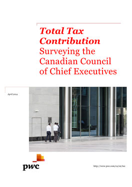 Total Tax Contribution Surveying the Canadian Council of Chief Executives