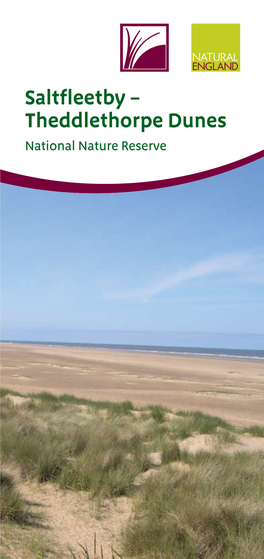 Saltfleetby – Theddlethorpe Dunes National Nature Reserve Welcome to Saltfleetby – Theddlethorpe Dunes Nature Reserve