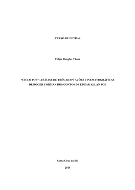 CURSO DE LETRAS Felipe Douglas Thom “CICLO POE”: ANÁLISE DE