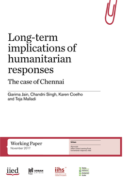 Long-Term Implications of Humanitarian Responses the Case of Chennai