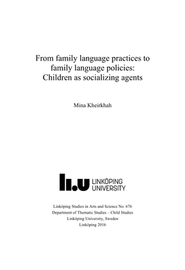 From Family Language Practices to Family Language Policies: Children As Socializing Agents