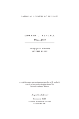 EDWARD C. KENDALL March 8, 1886-May 4, 1972