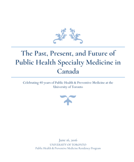 The Past, Present, and Future of Public Health Specialty Medicine in Canada