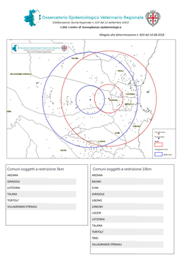 Comuni Soggetti a Restrizione 3Km Comuni Soggetti a Restrizione 10Km