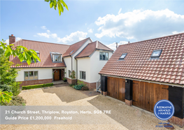 21 Church Street, Thriplow, Royston, Herts, SG8 7RE Guide Price £1,200,000 Freehold