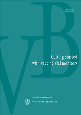 Getting Started with Vaccine Vial Monitors