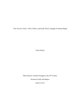 “This Time for Africa”: FIFA, Politics, and South Africa's Struggle for Human Rights Taylor Henley Duke Immerse: Freedom