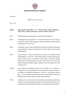 ————— VISTI Lo Statuto Speciale Per La Sardegna E Le Relative Norme Di Attuazione; VISTA La Legge Regionale 2 Agosto 2