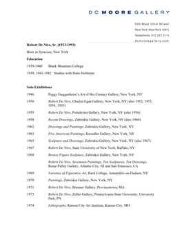 Robert De Niro, Sr. (1922-1993) Born in Syracuse, New York Education 1939-1940 Black Mountain College 1939, 1941-1942 Studies with Hans Hofmann