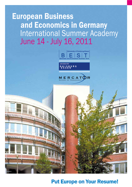 European Business and Economics in Germany International Summer Academy June 14 - July 16, 2011