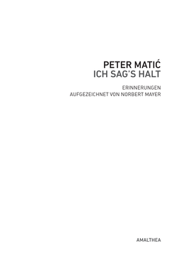 Peter Matić Ich Sag's Halt