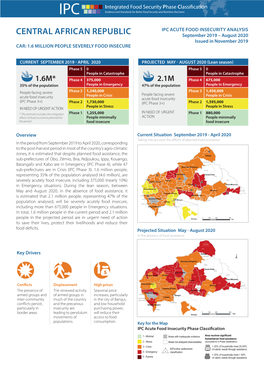 CENTRAL AFRICAN REPUBLIC September 2019 – August 2020 Issued in November 2019 CAR: 1.6 MILLION PEOPLE SEVERELY FOOD INSECURE