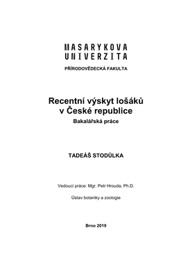 Recentní Výskyt Lošáků V České Republice Bakalářská Práce