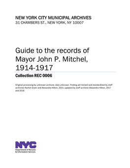 Guide to the Records of Mayor John P. Mitchel, 1914-1917 Collection REC 0006