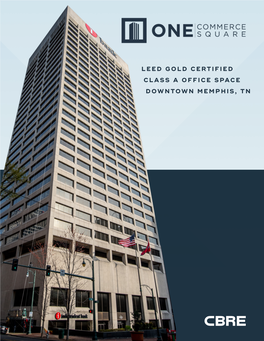 Leed Gold Certified Class a Office Space Downtown Memphis, Tn an Iconic Structure Within the Memphis Skyline