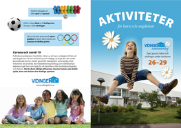 Aktiviteter, 29 JUNI Krävs