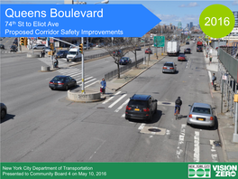 Queens Boulevard 74Th St to Eliot Ave 2016 Proposed Corridor Safety Improvements