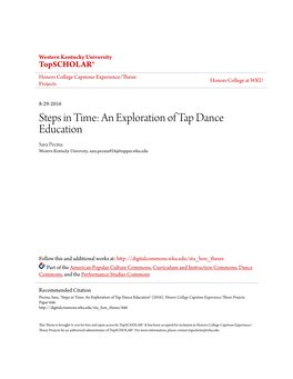 An Exploration of Tap Dance Education Sara Pecina Western Kentucky University, Sara.Pecina924@Topper.Wku.Edu