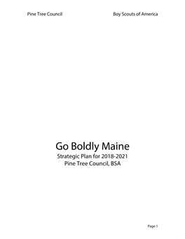 Go Boldly Maine Strategic Plan for 2018-2021 Pine Tree Council, BSA