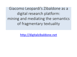 Giacomo Leopardi's Zibaldone As a Digital Research Platform