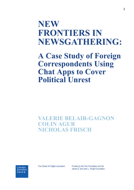 NEW FRONTIERS in NEWSGATHERING: a Case Study of Foreign Correspondents Using Chat Apps to Cover Political Unrest