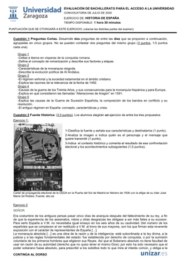 EVALUACIÓN DE BACHILLERATO PARA EL ACCESO a LA UNIVERSIDAD CONVOCATORIA DE JULIO DE 2020 EJERCICIO DE: HISTORIA DE ESPAÑA TIEMPO DISPONIBLE: 1 Hora 30 Minutos