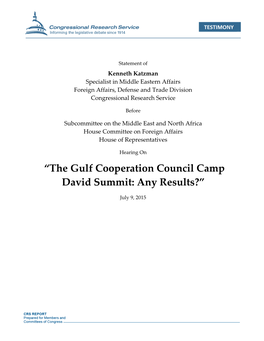 “The Gulf Cooperation Council Camp David Summit: Any Results?”