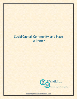 Social Capital, Community, and Place a Primer