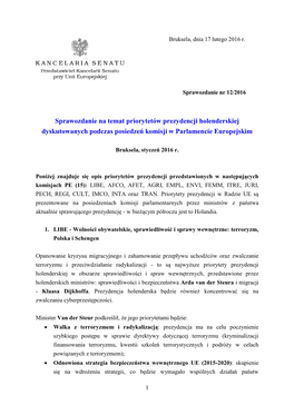 Sprawozdanie Na Temat Priorytetów Prezydencji Holenderskiej Dyskutowanych Podczas Posiedzeń Komisji W Parlamencie Europejskim