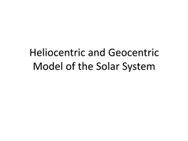 Heliocentric and Geocentric Model of the Solar System Solar System Ecliptic