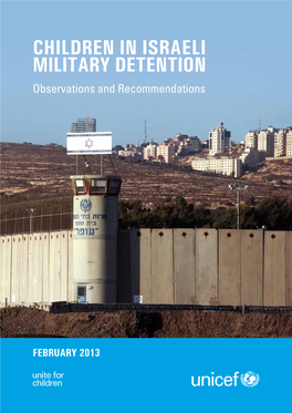 Children in Israeli Military Detention Observations and Recommendations