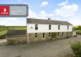 Higher Greylake Cottage Higher Greylake Advent, Camelford, PL32 9QF Camelford 2 Miles Wadebridge 12 Miles Launceston (A30) 17 Miles