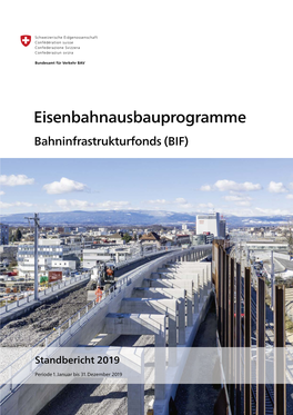 Eisenbahnausbauprogramme Bahninfrastrukturfonds (BIF)