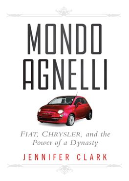 Fiat, Chrysler, and the Power of a Dynasty