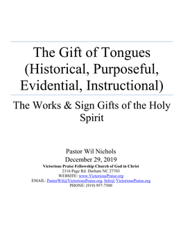 The Gift of Tongues (Historical, Purposeful, Evidential, Instructional) the Works & Sign Gifts of the Holy Spirit