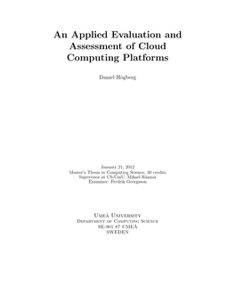 An Applied Evaluation and Assessment of Cloud Computing Platforms