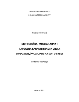 Morfološka, Molekularna I Patogena Karakterizacija Vrsta Diaporthe/Phomopsis Na Soji U Srbiji