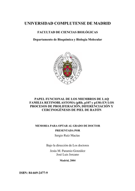 Papel Funcional De Los Miembros De La Familia Retinoblastoma (Prb, P107 Y P130) En Los Procesos De Proliferación, Diferenciación Y Cercinogénesis De Piel De Ratón